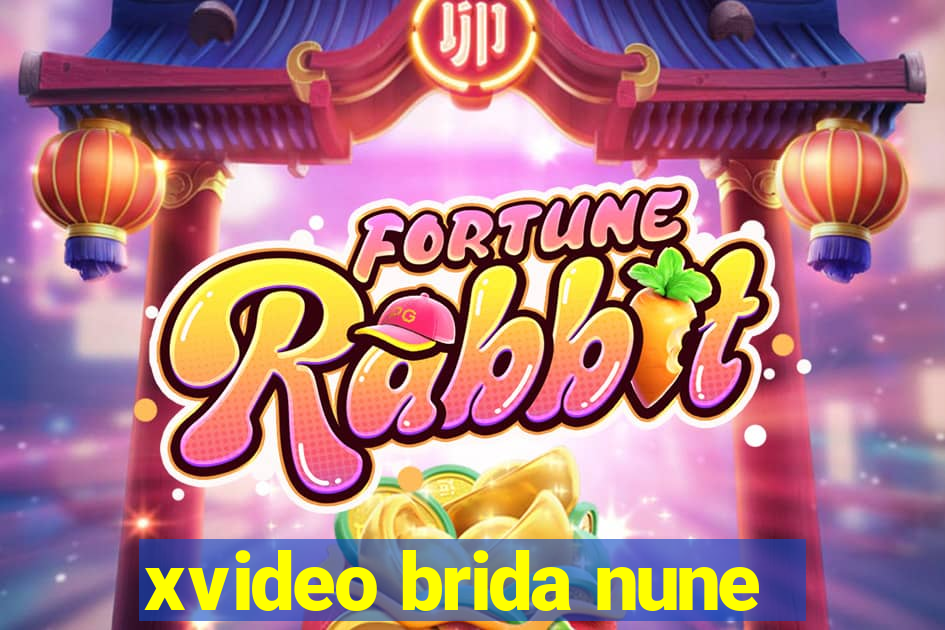 xvideo brida nune